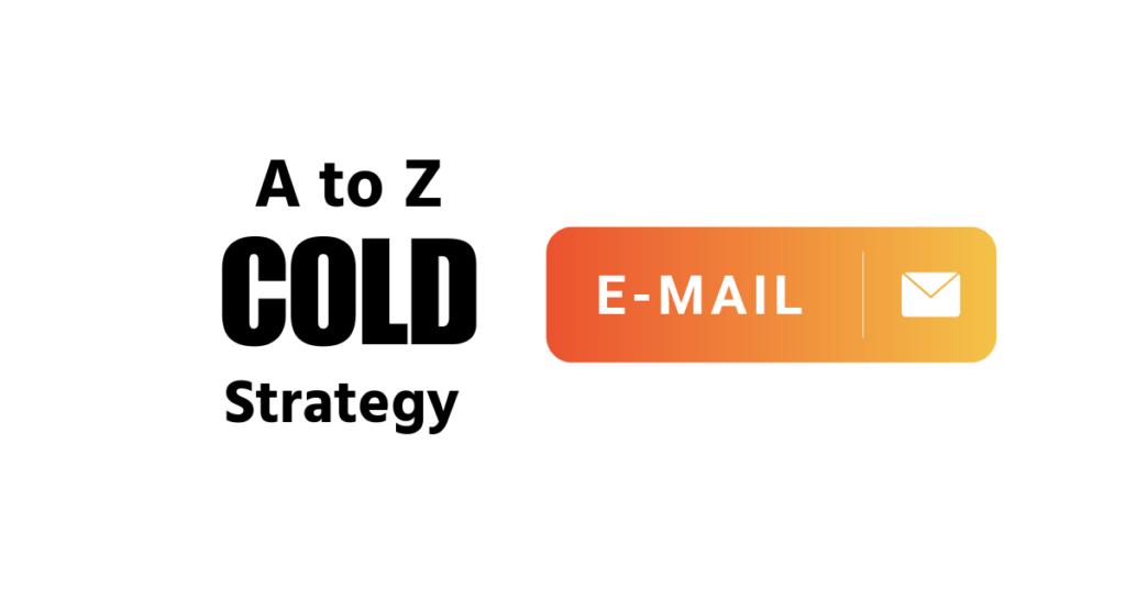 Cold Email Strategy