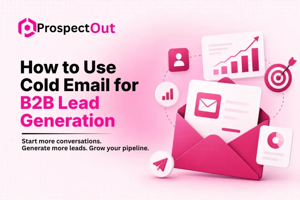 How to Use Cold Email for B2B Lead Generation? Our Outreach Process Explained 1 cold-email-for-b2b-lead-generation