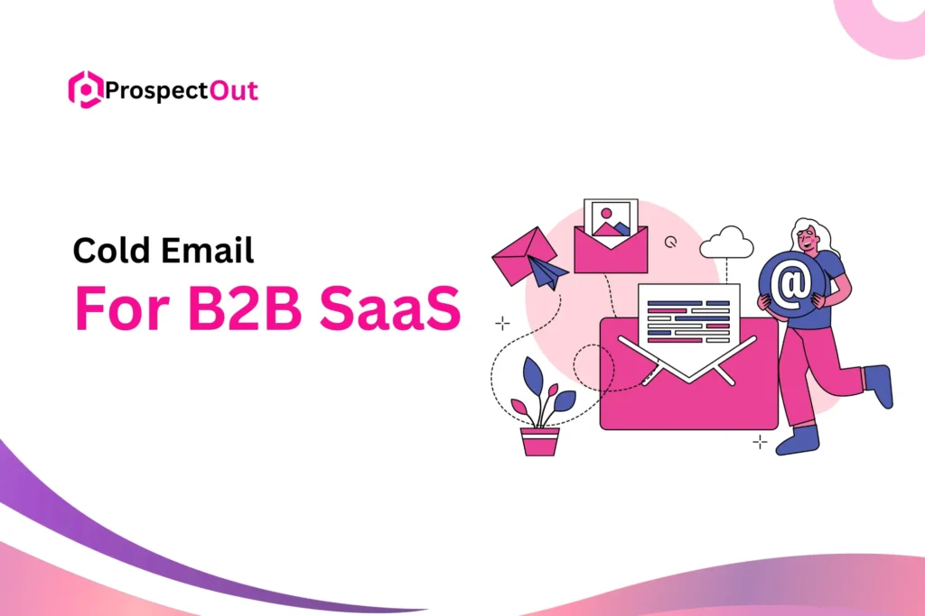 Cold Email for B2B SaaS: Frameworks and Best Practices 1 cold-email-strategies-for-b2b-saas