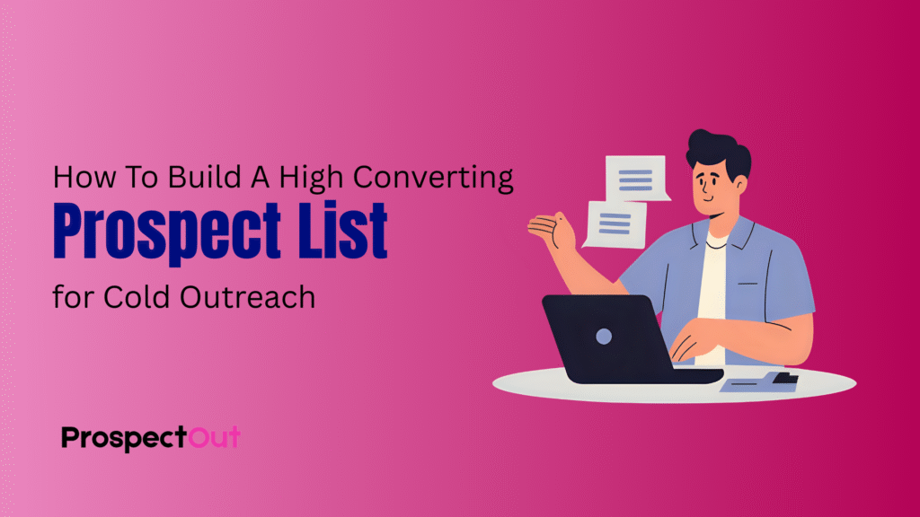 How to Build a High-Converting Prospect List for Cold Outreach