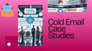 Cold Email Case Studies