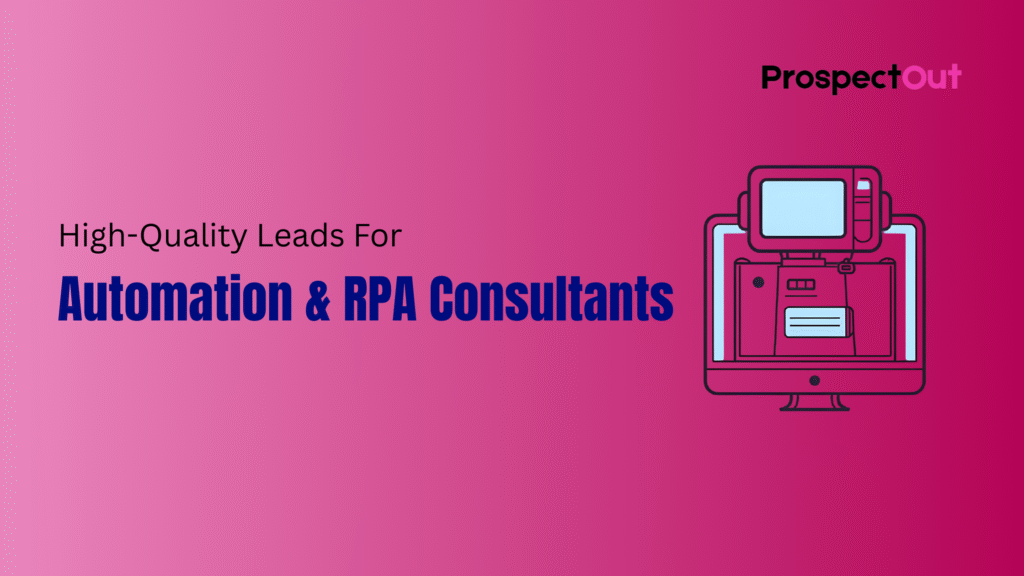 Leads for Automation & RPA Consultants