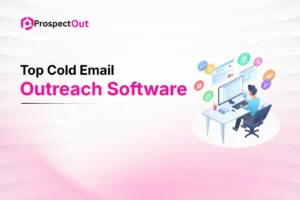 Prospectout: Multichannel B2B Lead Generation Agency 33 top-cold-email-outreach-software