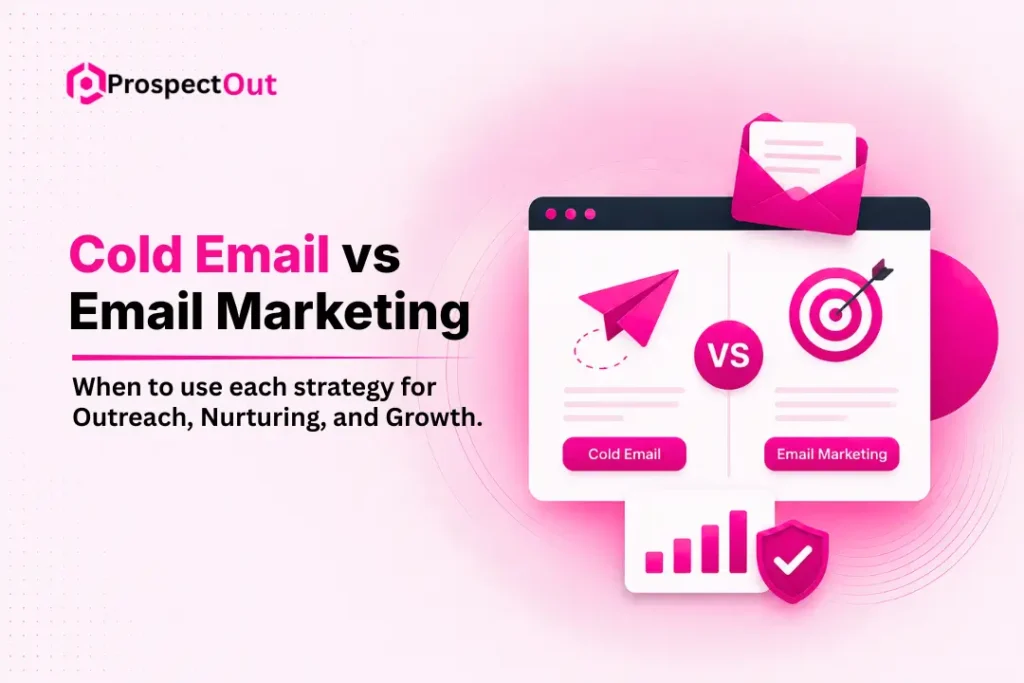 Cold Email vs Email Marketing: A Complete Breakdown of Goals, Tools, Metrics, and Legal Rules 9 cold-email-vs-email-marketing